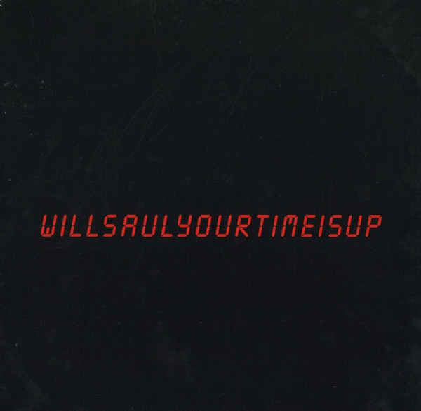 Will Saul - Your Time Is Up | Aus Music (AUS150)