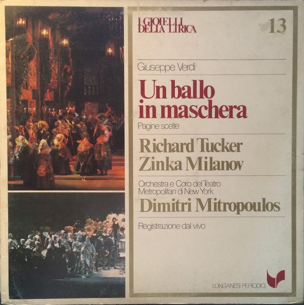 Giuseppe Verdi - Richard Tucker , Zinka Milanov , Dimitri Mitropoulos , The Metropolitan Opera House Orchestra And Metropolitan Opera Chorus - Un Ballo In Maschera (Pagine Scelte) | Longanesi Periodici (GML - 13)