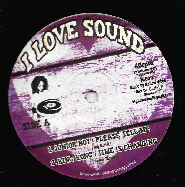 Junior Roy , King Kong - Please Tell Me / Time Is Changing | I Love Sound (ILO09) - main Junior Roy , King Kong - Please Tell Me / Time Is Changing | I Love Sound (ILO09) - main