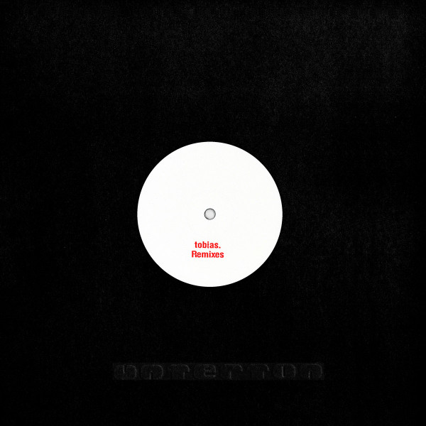 Tobias. - Remixes | Unterton (U-TON 01)