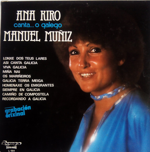 Ana Kiro - Canta... O Galego Manuel Muñiz | Olympo (L-684)