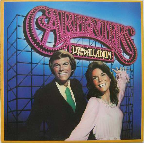 Carpenters - Live At The Palladium | A&M Records (AMLS 68403) - main Carpenters - Live At The Palladium | A&M Records (AMLS 68403) - main