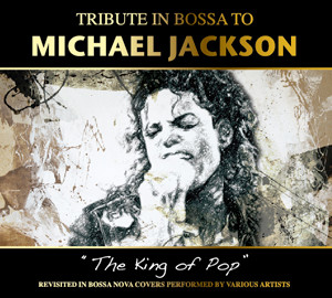 Various - Tribute In Bossa To Michael Jackson | Just Entertainment (JE 138)