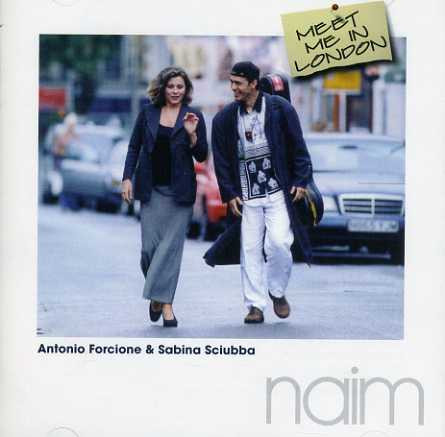 Antonio Forcione & Sabina Sciubba - Meet Me In London | Naim Label (naimcd021) - main Antonio Forcione & Sabina Sciubba - Meet Me In London | Naim Label (naimcd021) - main
