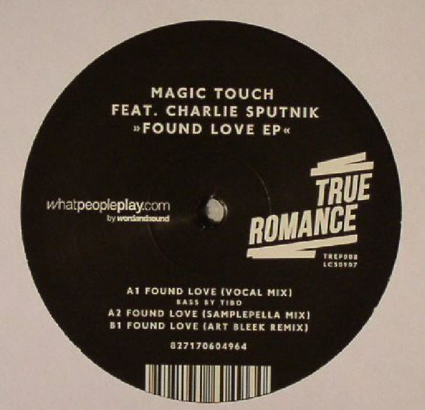 Magic Touch Feat. Charlie Sputnik - Found Love EP | True Romance (TREP008)