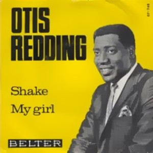 Otis Redding - Shake / My Girl | Belter (07-248)