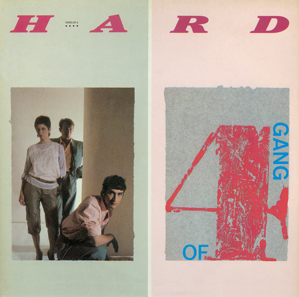 Gang Of Four - Hard | EMI (1652191) - main Gang Of Four - Hard | EMI (1652191) - main