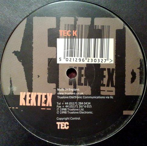 Kektex - The Next Phase / Hackney Council Are A Bunch Of Cunts | TeC (TEC K) - 2 Kektex - The Next Phase / Hackney Council Are A Bunch Of Cunts | TeC (TEC K) - 2