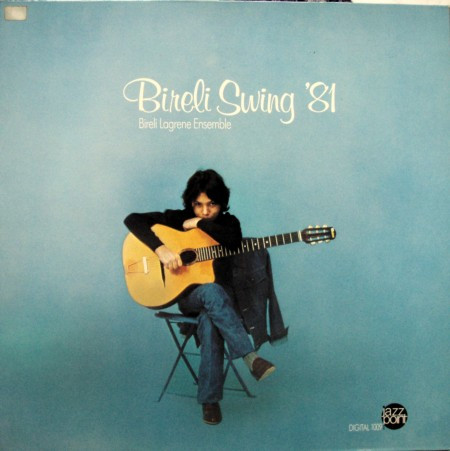 Biréli Lagrène Ensemble - Bireli Swing '81 | Jazzpoint Records (1009)