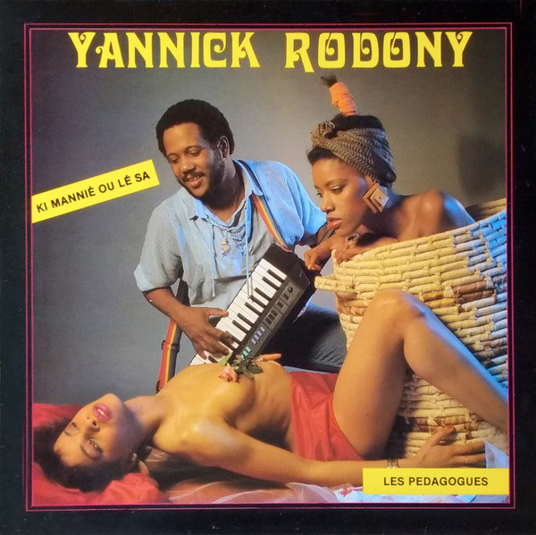 Yannick Rodony - Ki Mannie Ou Le Sa | Rythmo-Disc (RY3716) - main