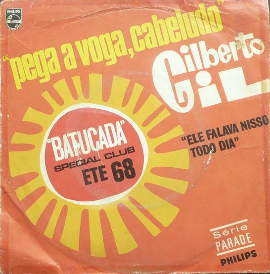 Gilberto Gil - Pega A Voga, Cabeludo | Philips (B 361.027 F)