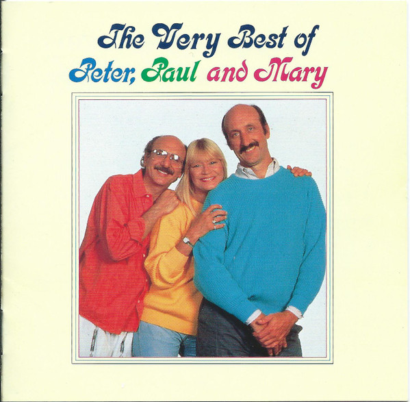 Peter, Paul & Mary - The Very Best Of | Warner Bros. Records (WPCP-3877) Peter, Paul & Mary - The Very Best Of | Warner Bros. Records (WPCP-3877)