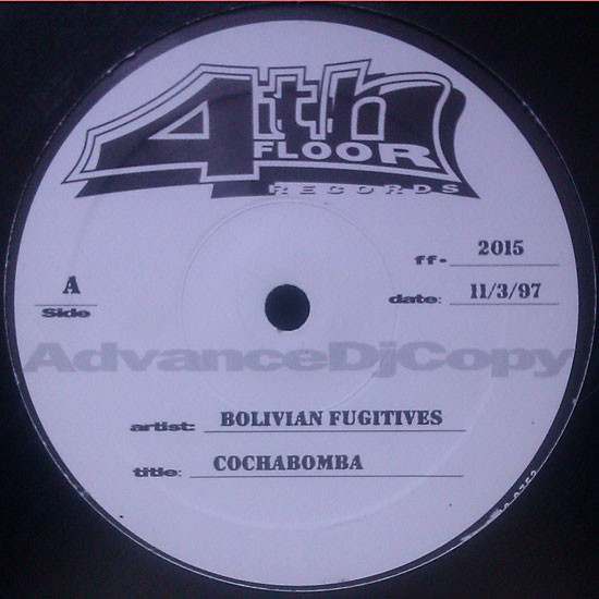 Bolivian Fugitives - Cochabomba | 4th Floor Records (FF 2015)