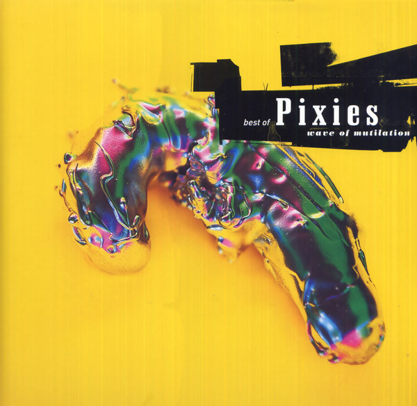 Pixies - Best Of Pixies (Wave Of Mutilation) | 4AD (CAD 2406) - main Pixies - Best Of Pixies (Wave Of Mutilation) | 4AD (CAD 2406) - main