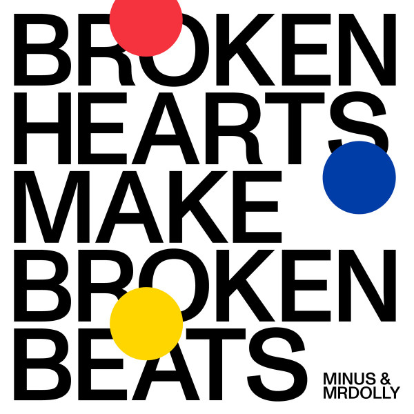 Minus & MRDolly - Broken Hearts Make Broken Beats | Jazzego (JAZZEGO002) - main Minus & MRDolly - Broken Hearts Make Broken Beats | Jazzego (JAZZEGO002) - main