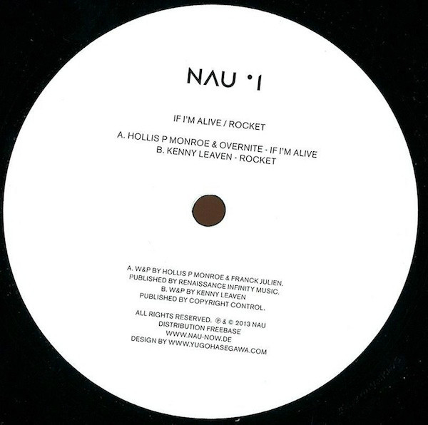 Hollis P. Monroe & Overnite / Kenny Leaven - If I'm Alive / Rocket | Nau (NAU 1) - main Hollis P. Monroe & Overnite / Kenny Leaven - If I'm Alive / Rocket | Nau (NAU 1) - main