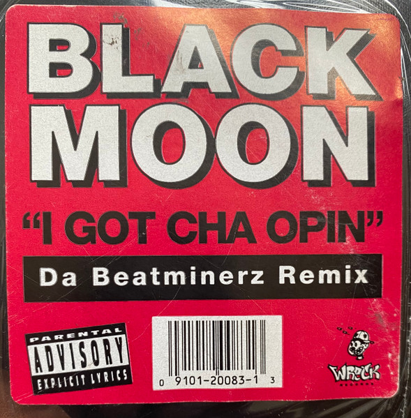 Black Moon - I Got Cha Opin / Reality (Killing Every...) | Wreck Records (WR 20083) - 2 Black Moon - I Got Cha Opin / Reality (Killing Every...) | Wreck Records (WR 20083) - 2