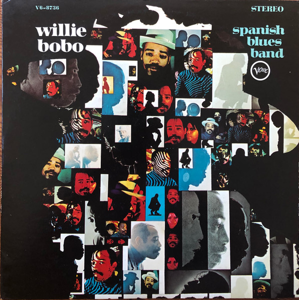 Willie Bobo - Spanish Blues Band | Verve Records (V6-8736, V6/8736) Willie Bobo - Spanish Blues Band | Verve Records (V6-8736, V6/8736)