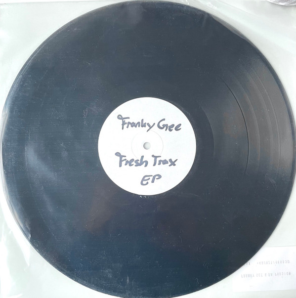Franky Gee & Da Phusion - Fresh Trax EP | Not On Label (none) - main