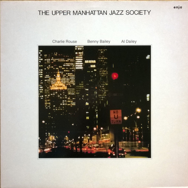 Charlie Rouse , Benny Bailey , Albert Dailey - The Upper Manhattan Jazz Society | Enja Records (4090)
