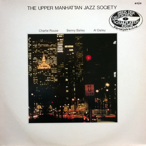 Charlie Rouse , Benny Bailey , Albert Dailey - The Upper Manhattan Jazz Society | Enja Records (4090) - 2 Charlie Rouse , Benny Bailey , Albert Dailey - The Upper Manhattan Jazz Society | Enja Records (4090) - 2