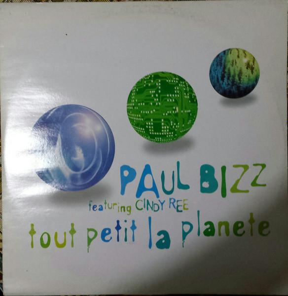 Paul Bizz Featuring Cindy Ree - Tout Petit La Planete | Crossing Movements (8 71084 6) - main Paul Bizz Featuring Cindy Ree - Tout Petit La Planete | Crossing Movements (8 71084 6) - main
