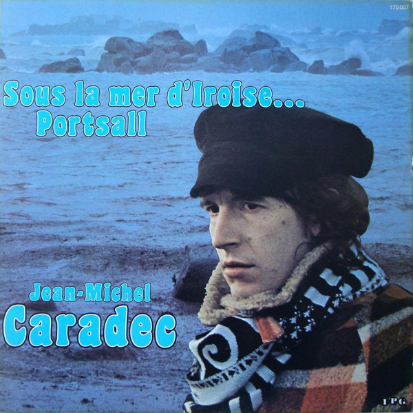 Jean-Michel Caradec - Sous La Mer D'Iroise... Portsall | Polydor (2424 184) - 2