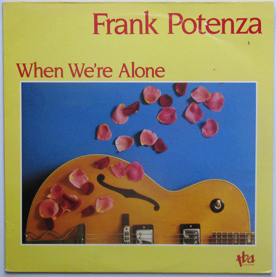 Frank Potenza - When We're Alone | TBA Records (TBA 235) - main Frank Potenza - When We're Alone | TBA Records (TBA 235) - main