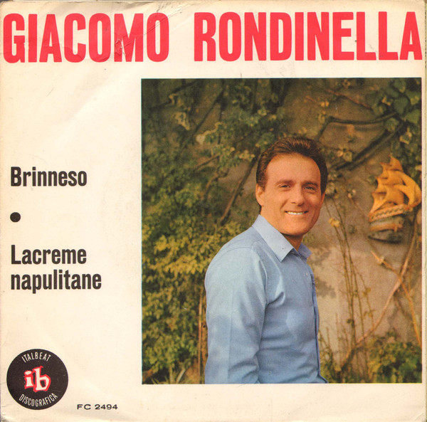 Giacomo Rondinella - Brinneso / Lacreme Napulitane | Italbeat Discografica (FC 2494)