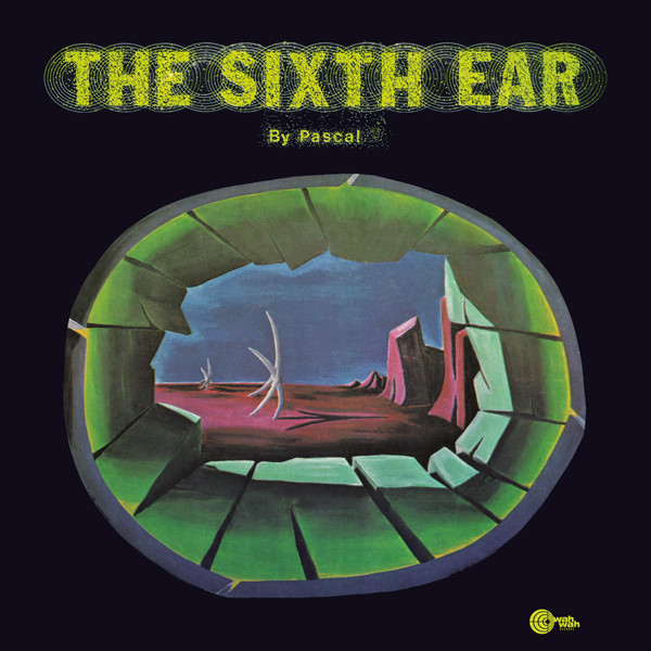 Nik Pascal - The Sixth Ear | Wah Wah Records (LPS199) - main