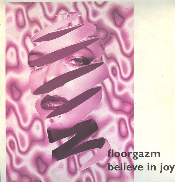 Floorgazm - Believe In Joy / The Viper | RPL Records  Ltd. (RPLFL 121)