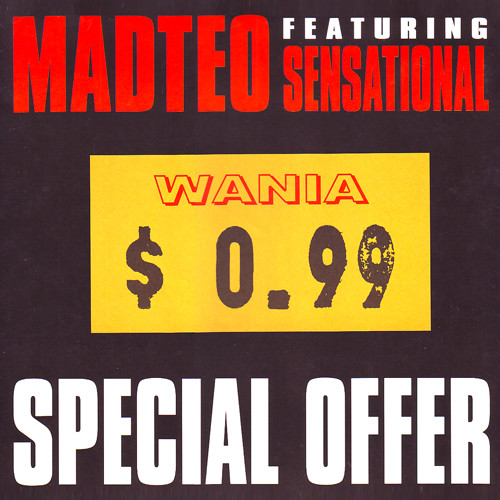 Madteo Feat. Sensational - Special Offer | Wania (WANIA $ 0.99) - main Madteo Feat. Sensational - Special Offer | Wania (WANIA $ 0.99) - main