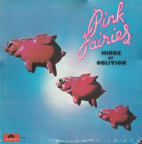 The Pink Fairies - Kings Of Oblivion | Polydor (PD 5537) - main