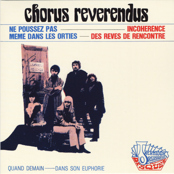 Chorus Reverendus - Ne Poussez Pas Mémé Dans Les Orties | Cameleon Records (CAME52) Chorus Reverendus - Ne Poussez Pas Mémé Dans Les Orties | Cameleon Records (CAME52)