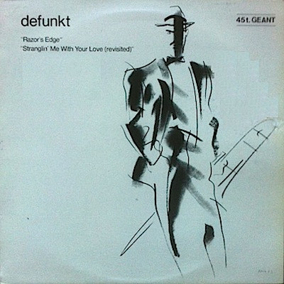 Defunkt - Razor's Edge / Strangling Me With Your Love | Hannibal Records (6400 555) - main Defunkt - Razor's Edge / Strangling Me With Your Love | Hannibal Records (6400 555) - main