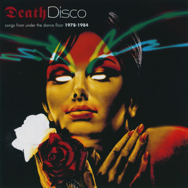 Various - Death Disco - Songs From Under The Dance Floor 1978-1984 | EMI (7243 5 93786 2 6)