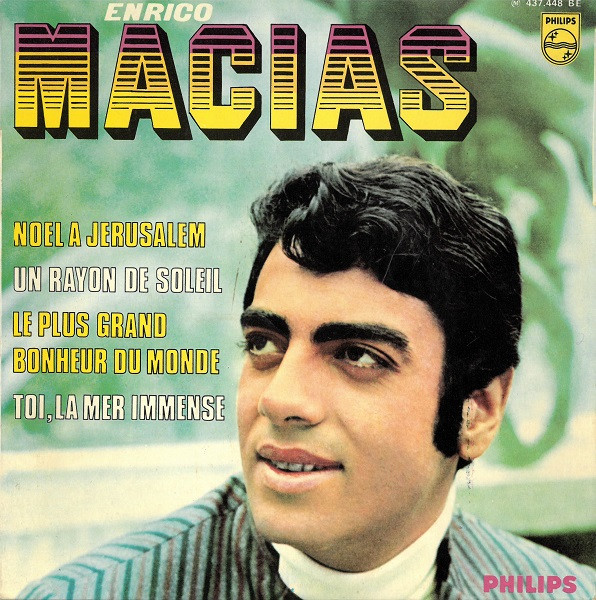 Enrico Macias - Noël A Jérusalem | Philips (437.448 BE) Enrico Macias - Noël A Jérusalem | Philips (437.448 BE)