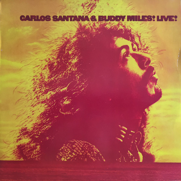 Carlos Santana & Buddy Miles - Carlos Santana & Buddy Miles! Live! | CBS (CBS 32271) - main Carlos Santana & Buddy Miles - Carlos Santana & Buddy Miles! Live! | CBS (CBS 32271) - main