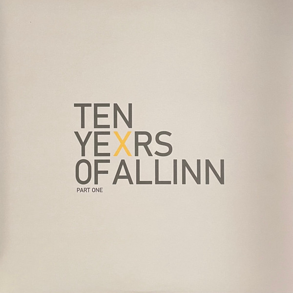 Various - Ten Yexrs Of All Inn Part One | All Inn Records (ALLINNX-1)