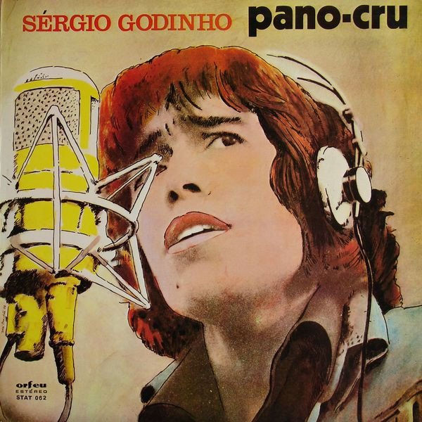 Sérgio Godinho - Pano-Cru | Orfeu (STAT 062)