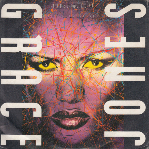 Grace Jones - Love On Top Of Love (Killer Kiss) | Capitol Records (06 2035497) - main Grace Jones - Love On Top Of Love (Killer Kiss) | Capitol Records (06 2035497) - main