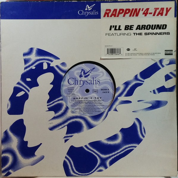 Rappin' 4-Tay Featuring Spinners - I'll Be Around | Chrysalis (8820646PM212) Rappin' 4-Tay Featuring Spinners - I'll Be Around | Chrysalis (8820646PM212)