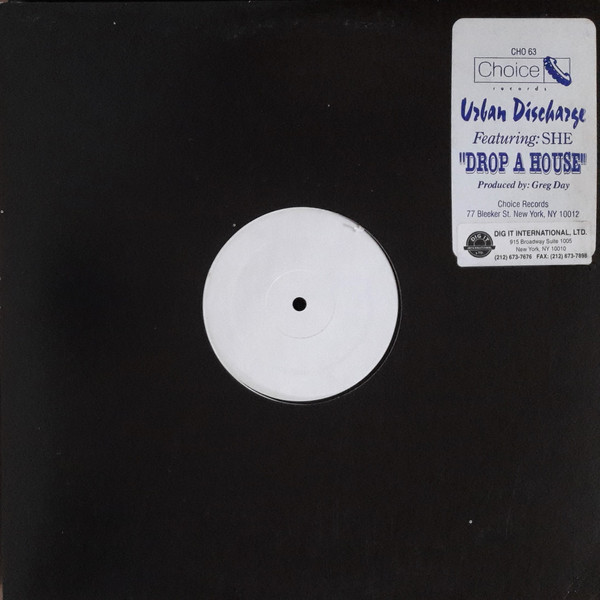 Urban Discharge Featuring: She - Drop A House | Choice Records (CHO 63) - main Urban Discharge Featuring: She - Drop A House | Choice Records (CHO 63) - main