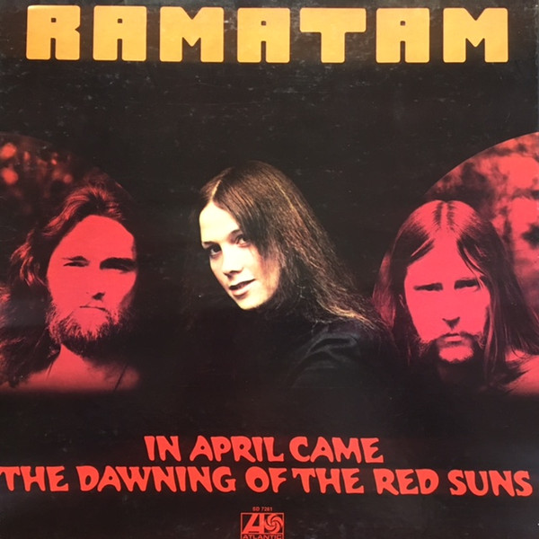 Ramatam - In April Came The Dawning Of The Red Suns | Atlantic (SD 7261) Ramatam - In April Came The Dawning Of The Red Suns | Atlantic (SD 7261)