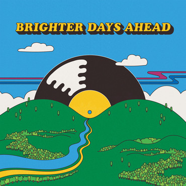 Various - Brighter Days Ahead | Colemine Records (CLMN 12041)