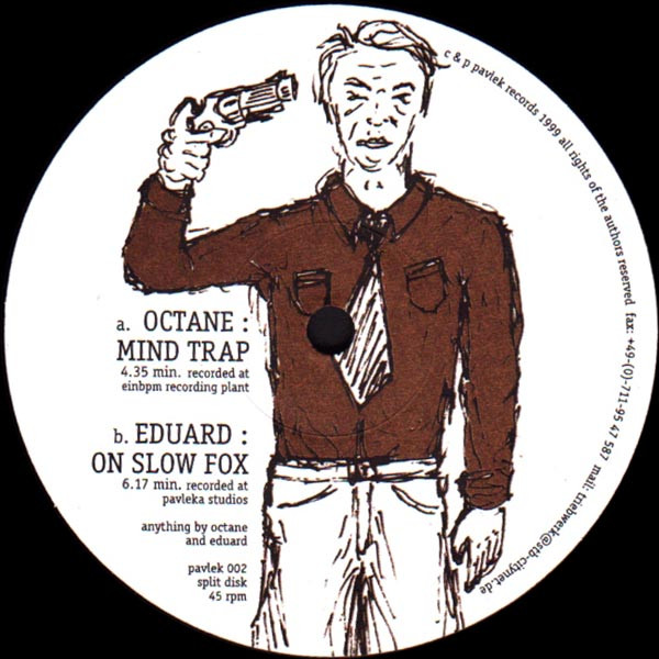 Octane / Eduard - Mind Trap / On Slow Fox | Pavlek Records (pavlek 002) - 2