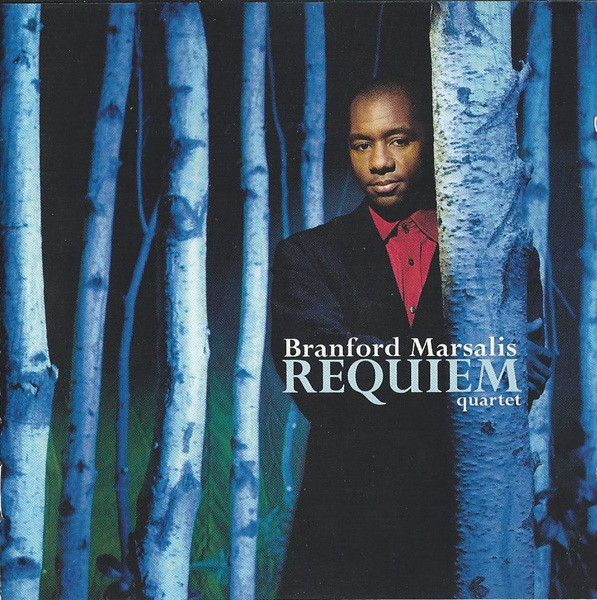 Branford Marsalis Quartet - Requiem | Columbia (069655 2) - main