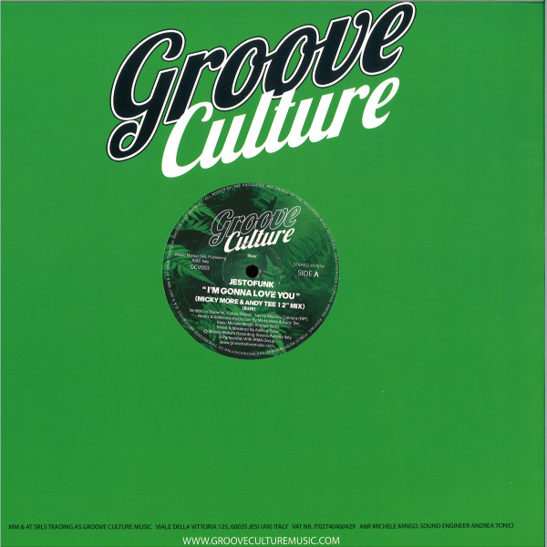 Jestofunk - I'm Gonna Love You (Micky More & Andy Tee 12" Mix) | Groove Culture Music (GCV003) - 3 Jestofunk - I'm Gonna Love You (Micky More & Andy Tee 12" Mix) | Groove Culture Music (GCV003) - 3