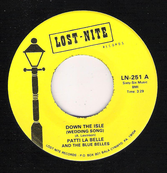 Patti LaBelle And The Bluebells - Down The Aisle (Wedding Song) / C'Est La Vie (So Goes Life) | Lost Nite Records (LN-251)