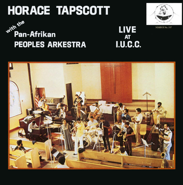 Horace Tapscott With The Pan-Afrikan Peoples Arkestra - Live At I.U.C.C. | UGMAA (NIMBUS No. 357)